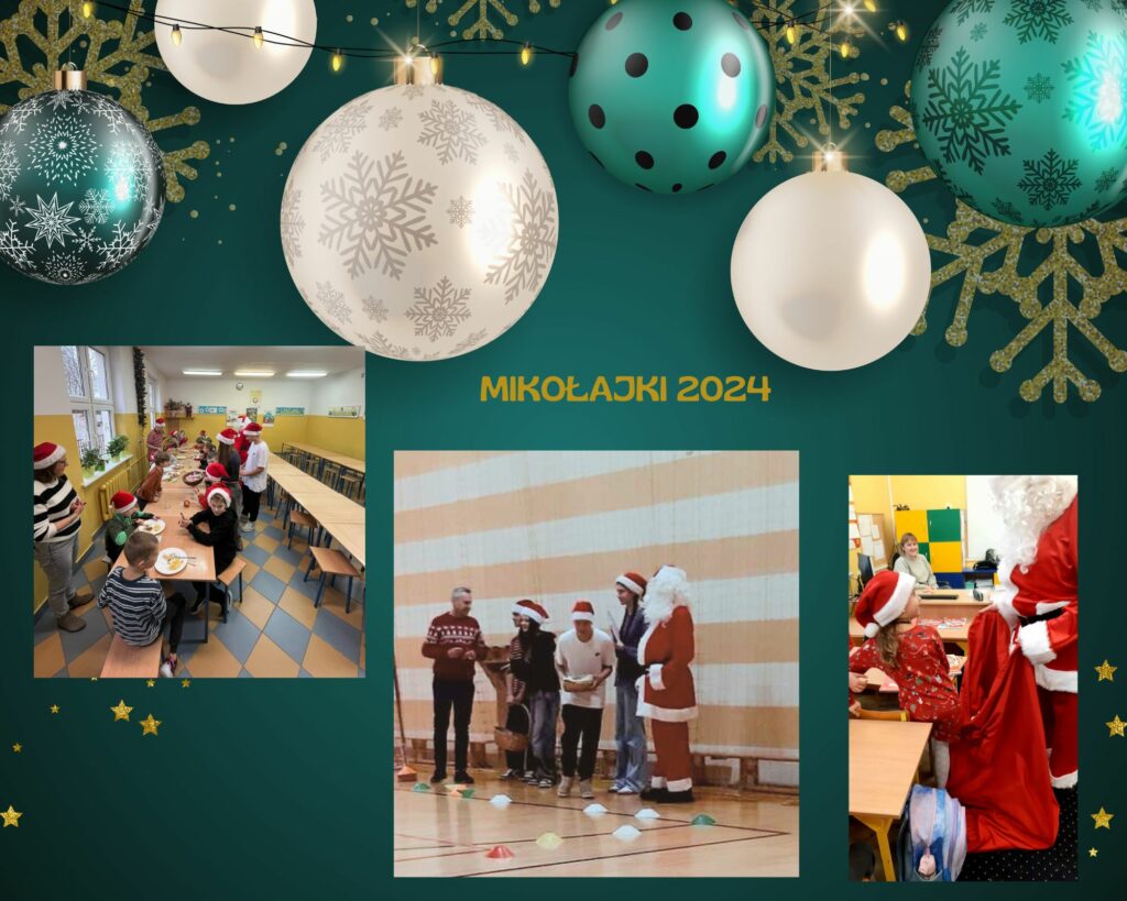 Zdjęcie to kolaż trzech fotografii umieszczonych na ciemnozielonym tle. Tło ozdobione jest grafikami bombek, gwiazdek, świecących lampek i napisem „Mikołajki 2024”.Pierwsze zdjęcie pokazuje dzieci siedzące w szkolnej stołówce. Na stole stoją talerze z obiadem, a pomiędzy dziećmi znajduje się Mikołaj oraz dwie osoby w czapkach Mikołaja. Drugie zdjęcie przedstawia grupę osób na tle ściany w paski. Wśród nich znajduje się Mikołaj, a jeden z mężczyzn sięga po cukierki.Trzecie zdjęcie ukazuje Mikołaja z workiem, z którego dziewczynka coś wyciąga. W tle widoczna jest kobieta siedząca przy biurku.