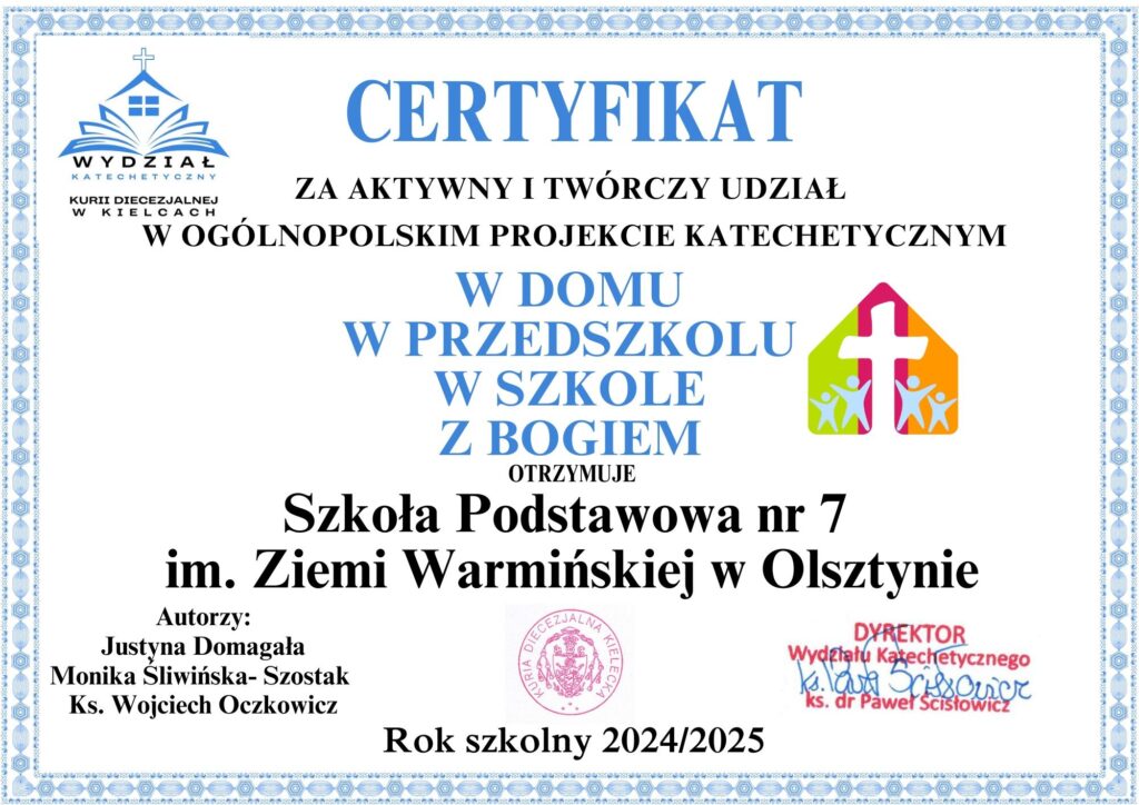 zdjęcie przedstawia certyfikat za udział w projekcje W domu w przedszkolu w szkole z Bogiem